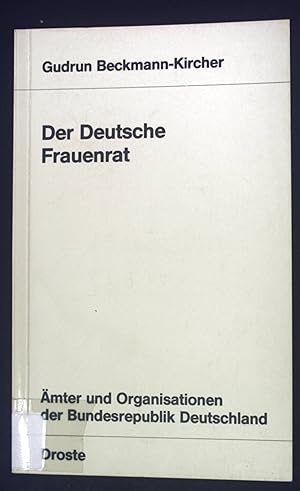 Imagen del vendedor de Der deutsche Frauenrat. mter und Organisationen der Bundesrepublik Deutschland ; Bd. 62 a la venta por books4less (Versandantiquariat Petra Gros GmbH & Co. KG)