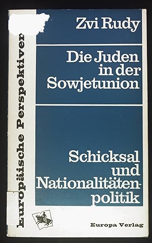 Immagine del venditore per Die Juden in der Sowjetunion : Schicksal u. Nationalittenpolitik. Europische Perspektiven venduto da books4less (Versandantiquariat Petra Gros GmbH & Co. KG)