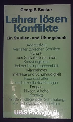 Seller image for Lehrer lsen Konflikte : e. Studien- u. bungsbuch. U-&-S-Pdagogik for sale by books4less (Versandantiquariat Petra Gros GmbH & Co. KG)