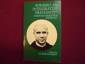 Seller image for Toward an Integrated Humanity: Thomas Merton's Journey. for sale by BookMine