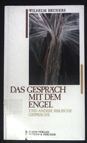 Bild des Verkufers fr Das Gesprch mit dem Engel und andere biblische Gesprche. zum Verkauf von books4less (Versandantiquariat Petra Gros GmbH & Co. KG)
