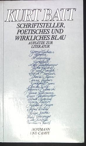 Bild des Verkufers fr Schriftsteller, Poetisches und wirkliches Blau : Aufstze zur Literatur. zum Verkauf von books4less (Versandantiquariat Petra Gros GmbH & Co. KG)