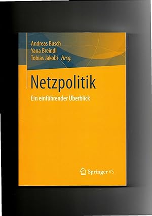 Seller image for Andreas Busch, Yana Breindl, Netzpolitik : ein einführender Überblick for sale by sonntago DE