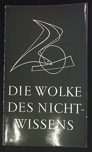 Bild des Verkufers fr Die Wolke des Nichtwissens : Ein anonymes engl. Werk d. 14. Jahrh. Sigillum ; 14 zum Verkauf von books4less (Versandantiquariat Petra Gros GmbH & Co. KG)