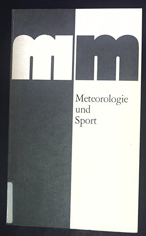 Bild des Verkufers fr Meteorologie im Sport : meteorolog. Probleme in d. Sportpraxis. zum Verkauf von books4less (Versandantiquariat Petra Gros GmbH & Co. KG)
