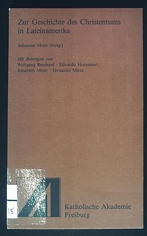 Seller image for Zur Geschichte des Christentums in Lateinamerika. Schriftenreihe der Katholischen Akademie der Erzdizese Freiburg for sale by books4less (Versandantiquariat Petra Gros GmbH & Co. KG)