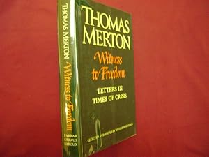 Seller image for Witness to Freedom. Letters in Times of Crisis. for sale by BookMine