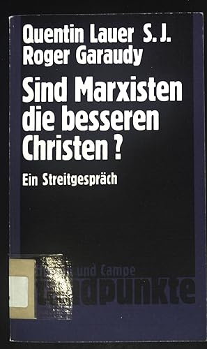 Seller image for Sind Marxisten die besseren Christen : Ein Streitgesprch. Standpunkte for sale by books4less (Versandantiquariat Petra Gros GmbH & Co. KG)