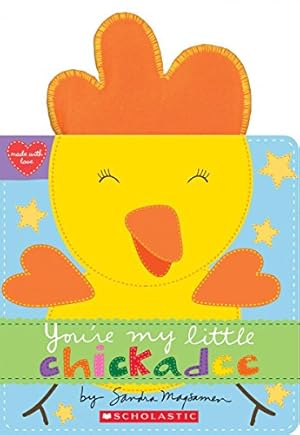 Immagine del venditore per You're My Little Chickadee (Made with Love) venduto da Reliant Bookstore