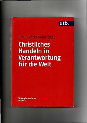 Seller image for Sajak,Christliches Handeln in Verantwortung für die Welt - Theologie studieren Modul 12 for sale by sonntago DE