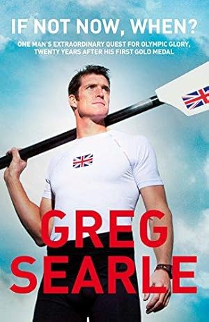 Seller image for If Not Now, When?: One man's extraordinary quest for Olympic glory, twenty years after his first gold medal for sale by WeBuyBooks