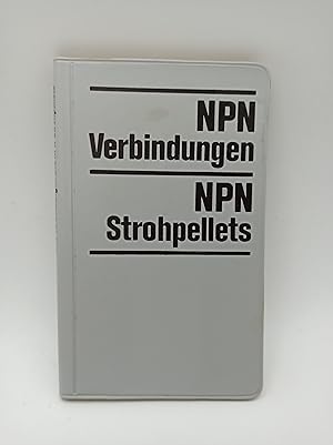 Seller image for NPN Verbindungen und NPN Strohpellets for sale by Armoni Mediathek
