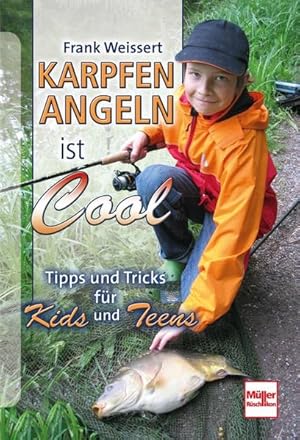 Karpfenangeln ist cool: Tipps und Tricks für Kids und Teens