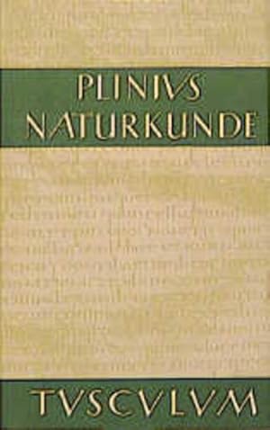 Bild des Verkufers fr Naturkunde / Naturalis Historiae. Bd.1, Vorrede, Inhaltsverzeichnis des Gesamtwerks, Fragmente, Zeugnisse (Tusculum). zum Verkauf von Wissenschaftl. Antiquariat Th. Haker e.K