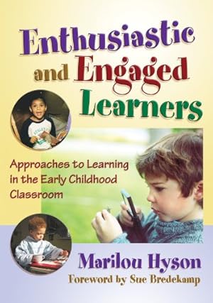 Bild des Verkufers fr Enthusiastic and Engaged Learners: Approaches to Learning in the Early Childhood Classroom (Early Childhood Education Series) zum Verkauf von Reliant Bookstore