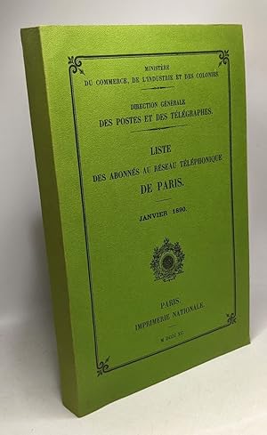 Seller image for Liste des abonns au rseau tlphonique de Paris - Janvier 1890 (dition 1990 fac-simil de l'dition 1890) for sale by crealivres