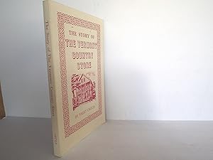 The Story of the Vermont Country Store: An American Institution [Signed]