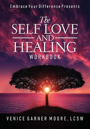 Seller image for The Self Love and Healing Workbook for sale by AHA-BUCH GmbH
