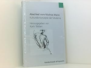 Immagine del venditore per Abschied vom Mythos Mann: Kulturelle Konzepte der Moderne (Abhandlungen Zur Musikgeschichte) venduto da Book Broker