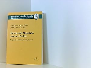 Bild des Verkufers fr Heirat und Migration aus der Trkei: Biografische Erzhlungen junger Frauen (Studien zur deutschen Sprache: Forschungen des Instituts fr deutsche Sprache) zum Verkauf von Book Broker