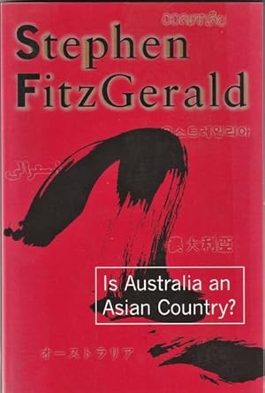 Seller image for Is Australia an Asian Country: Can Australia Survive in an East Asian Future for sale by Goulds Book Arcade, Sydney