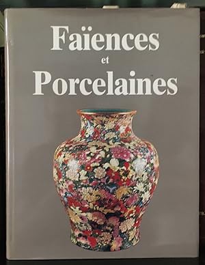 Image du vendeur pour La Faence et la Porcelaine dans le Monde. mis en vente par Librairie In-Quarto