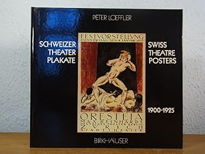 Image du vendeur pour Schweizer Theaterplakate - Swiss Theatre Posters 1900 - 1925 [Deutsch - English] mis en vente par Antiquariat Weber GbR