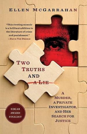 Imagen del vendedor de Two Truths and a Lie: A Murder, a Private Investigator, and Her Search for Justice by McGarrahan, Ellen [Paperback ] a la venta por booksXpress