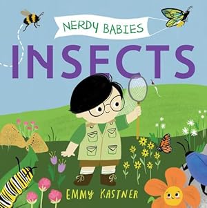 Seller image for Nerdy Babies: Insects (Nerdy Babies, 7) by Kastner, Emmy [Board book ] for sale by booksXpress