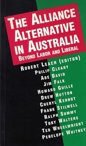 The Alliance Alternative in Australia: Beyond Labor and Liberal