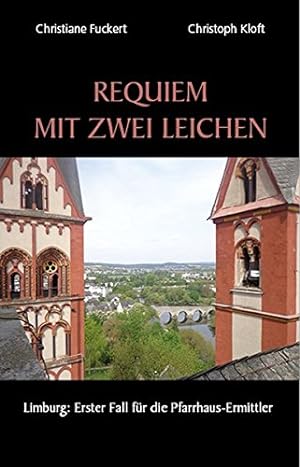 Seller image for Requiem mit zwei Leichen: Limburg: Erster Fall fr die Pfarrhaus-Ermittler for sale by Antiquariat Buchhandel Daniel Viertel