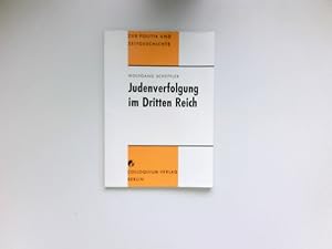 Judenverfolgung im Dritten Reich : Zur Politik und Zeitgeschichte ; 4.