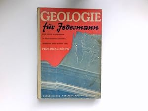 Geologie für Jedermann. Eine erste Einführung in geologisches Denken, Arbeiten und Wissen.