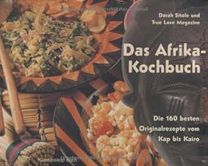 Immagine del venditore per Afrika-Kochbuch: Die 160 besten Originalrezepte vom Kap bis Kairo venduto da Antiquariat Buchhandel Daniel Viertel