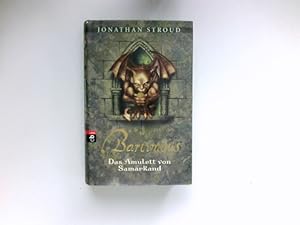 Bartimäus : Das Amulett von Samarkand. Aus dem Englischen von Katharina Orgaß und Gerald Jung.