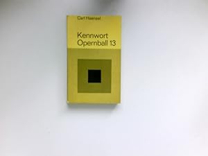 Kennwort Opernball 13 : Die letzten 12 Stunden d. Obersten Redl.