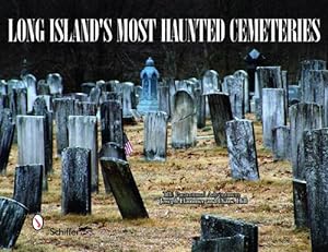 Bild des Verkufers fr Long Island's Most Haunted Cemeteries (Paperback) zum Verkauf von AussieBookSeller