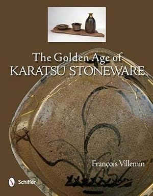 Immagine del venditore per The Golden Age of Karatsu Stoneware (Hardcover) venduto da AussieBookSeller