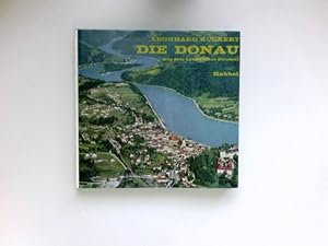 Imagen del vendedor de Die Donau : aus d. Leben e. Stromes. a la venta por Antiquariat Buchhandel Daniel Viertel