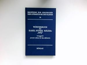 Bild des Verkufers fr Wrterbuch zu Karel Hynek Mcha: "Mj": Bausteine zur Geschichte der Literatur bei den Slaven ; Bd. 30. zum Verkauf von Antiquariat Buchhandel Daniel Viertel