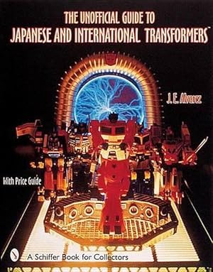 Imagen del vendedor de The Unofficial Guide to Japanese & International Transformers (Paperback) a la venta por AussieBookSeller