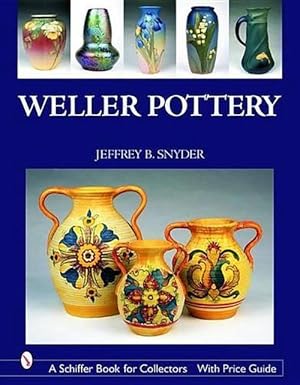 Image du vendeur pour Weller Pottery (Hardcover) mis en vente par AussieBookSeller