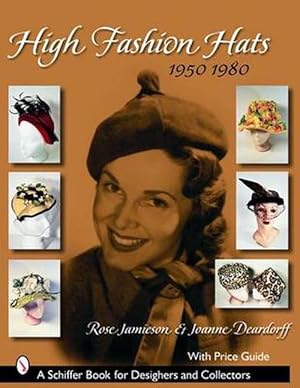 Immagine del venditore per High Fashion Hats, 1950-1980 (Paperback) venduto da AussieBookSeller