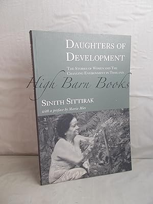 Imagen del vendedor de Daughters of Development: The Stories of Women and the Changing Environment in Thailand a la venta por High Barn Books