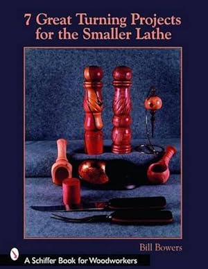 Seller image for 7 Great Turning Projects for the Smaller Lathe (Paperback) for sale by AussieBookSeller