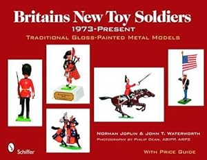 Image du vendeur pour Britains New Toy Soldiers, 1973 to the Present (Hardcover) mis en vente par AussieBookSeller