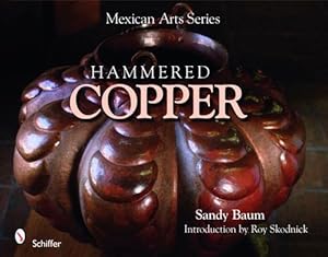 Seller image for Mexican Arts Series: Hammered Copper (Hardcover) for sale by AussieBookSeller