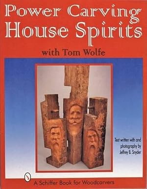 Image du vendeur pour Power Carving House Spirits with Tom Wolfe (Paperback) mis en vente par AussieBookSeller