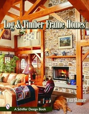 Bild des Verkufers fr Log & Timber Frame Homes (Hardcover) zum Verkauf von AussieBookSeller