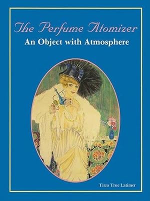 Bild des Verkufers fr The Perfume Atomizer (Hardcover) zum Verkauf von AussieBookSeller
